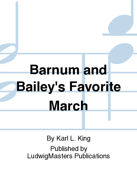 Barnum and Bailey's Favorite March