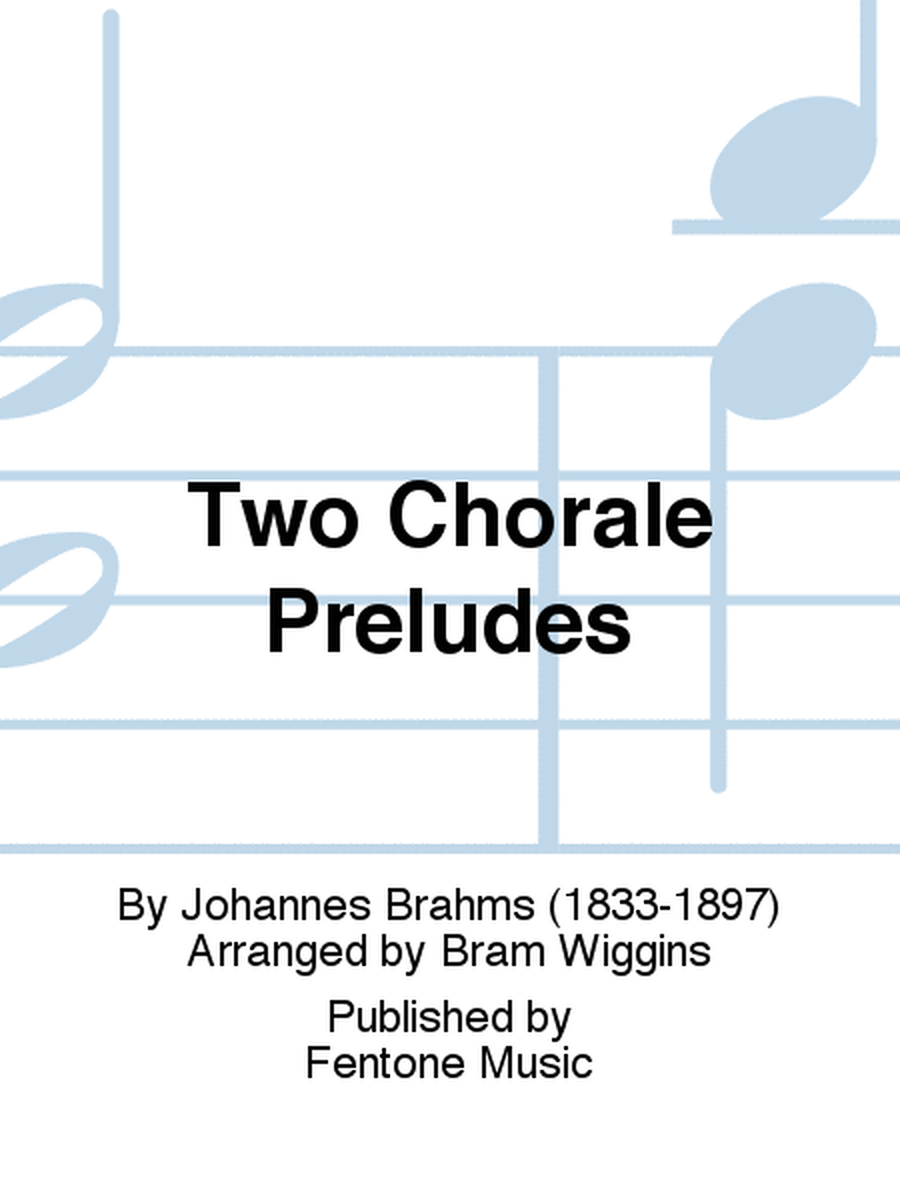 Two Chorale Preludes