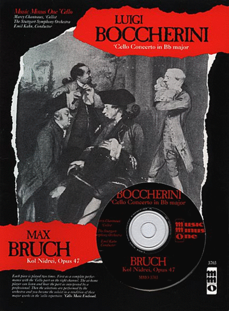 BOCCHERINI Violoncello Concerto No. 9 in B-flat major, G482; BRUCH Kol Nidrei (Adagio on Hebrew Melodies), op. 47