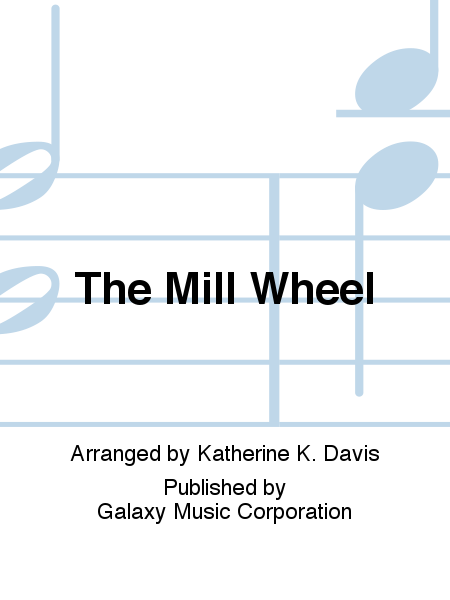 The Mill Wheel (J