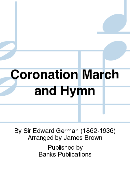 Coronation March and Hymn
