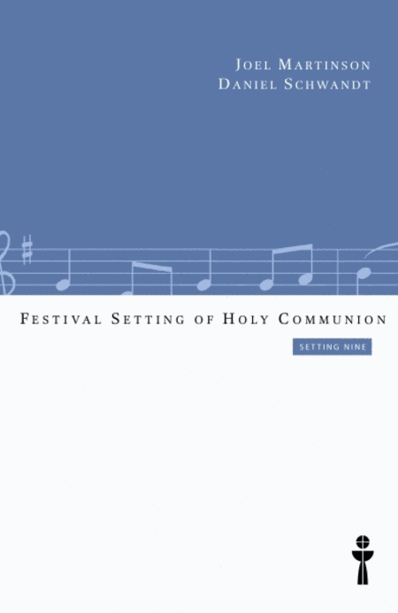 Festival Setting of Holy Communion, Setting Nine: Choral Score