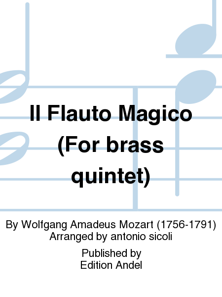 Il Flauto Magico (For brass quintet)