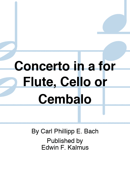 Concerto in a for Flute, Cello or Cembalo