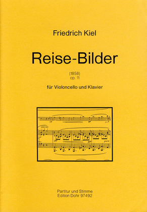 Reise-Bilder für Violoncello und Klavier op. 11 (1858)