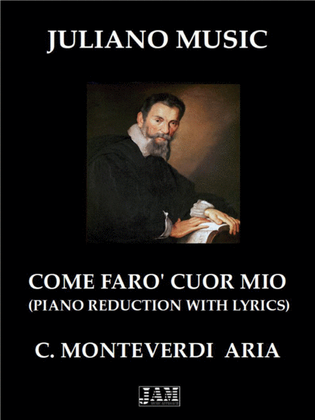 Book cover for COME FARO' CUOR MIO (PIANO REDUCTION WITH LYRICS) - C. MONTEVERDI