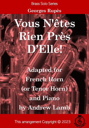 Georges Rupès | Vous N'êtes Rien Près D'Elle (arr. for French Horn and Piano)