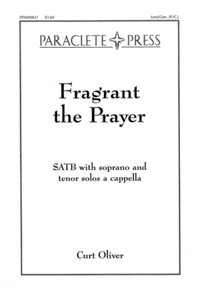 Fragrant the Prayer