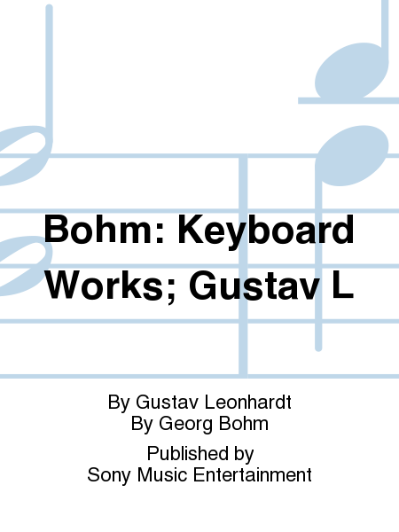 Bohm: Keyboard Works; Gustav L