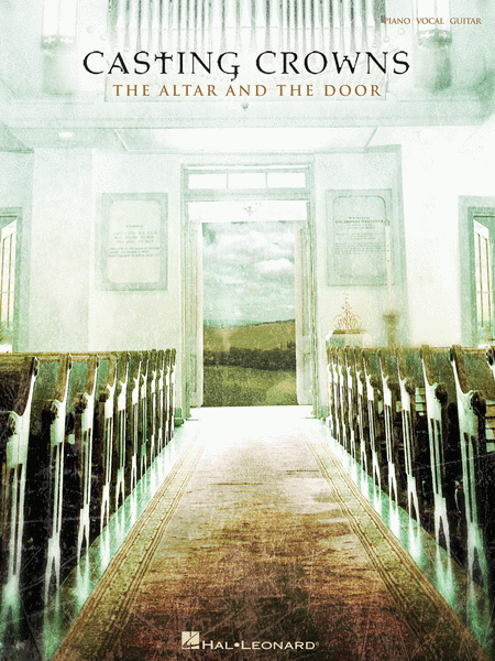 Casting Crowns - The Altar and the Door
