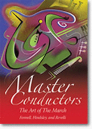 Master Conductors DVD: The Art of the March