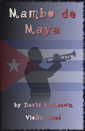 Mambo de Maya, for Violin Duet