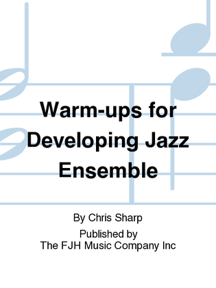 Warm-Ups for Developing Jazz Ensemble