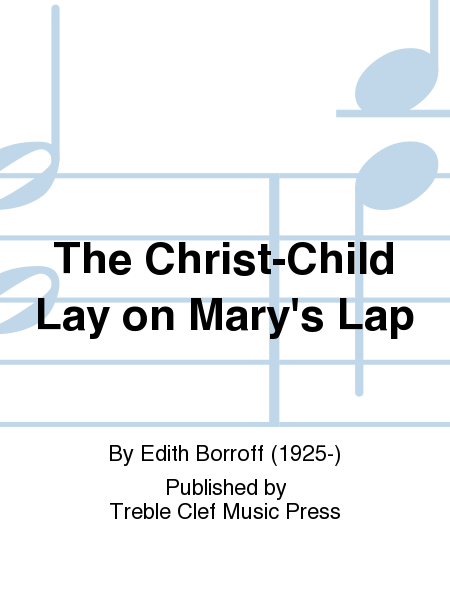 The Christ-Child Lay on Mary's Lap