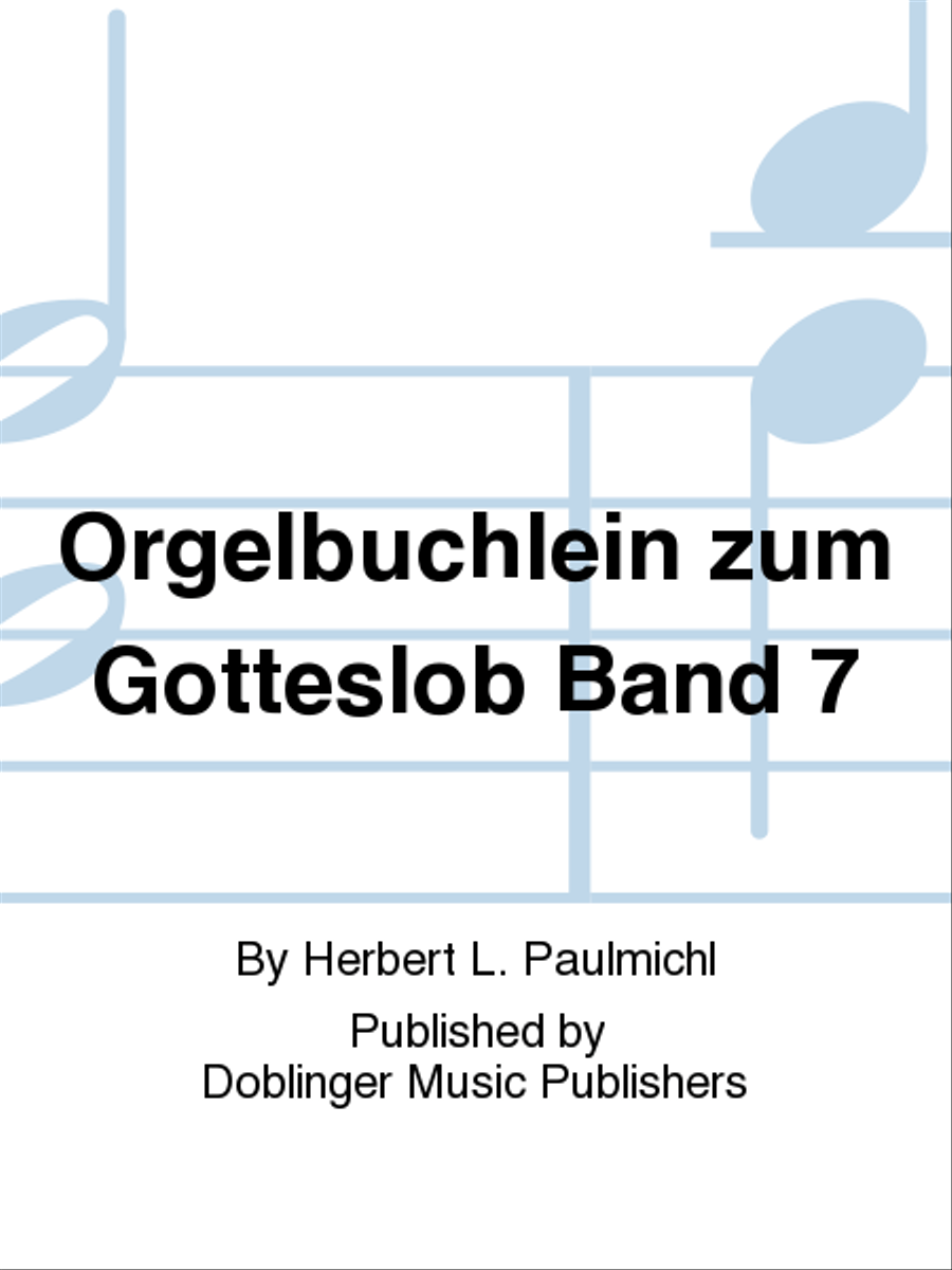 Orgelbuchlein zum Gotteslob Band 7