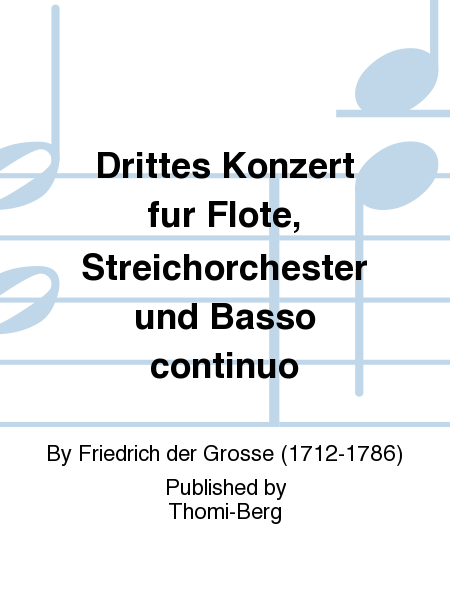 Drittes Konzert fur Flote, Streichorchester und Basso continuo