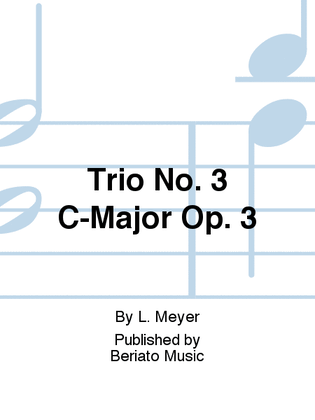 Trio No. 3 C-Major Op. 3