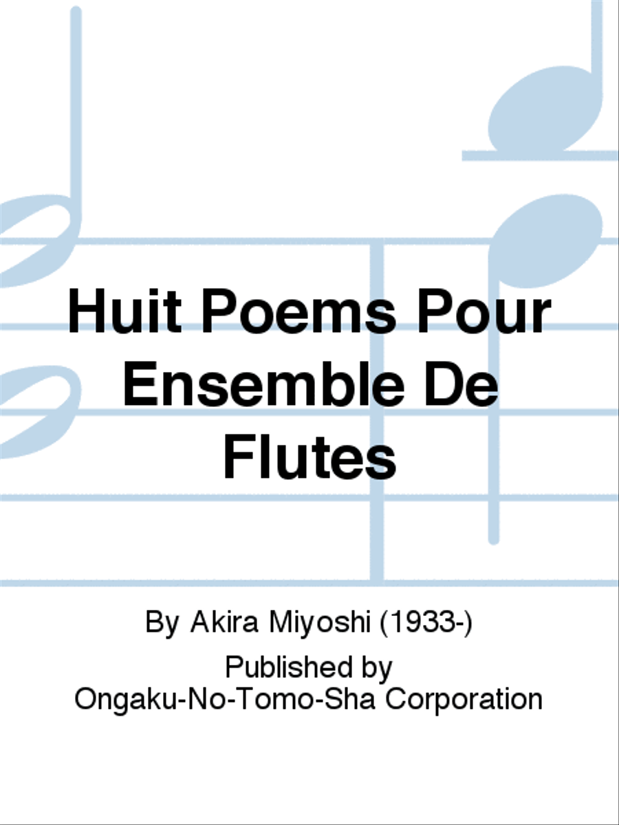 Huit Poems Pour Ensemble De Flutes Flute scores gallery preview page 1