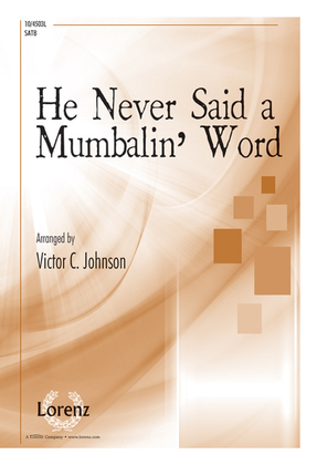 Book cover for He Never Said a Mumbalin' Word
