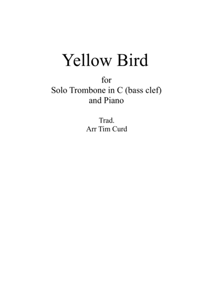 Yellow Bird. For Trombone/Euphonium in C (bass clef) and Piano image number null