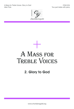 Book cover for A Mass for Treble Voices: Glory to God