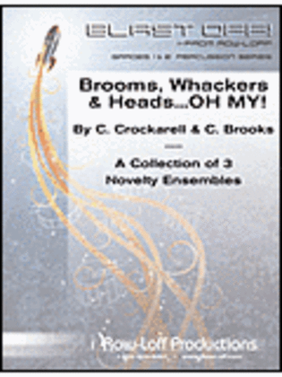 Book cover for Brooms, Whackers & Heads ... OH MY! (Blast Off Series)