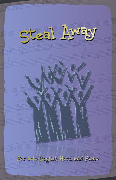Steal Away, Gospel Song for English Horn and Piano