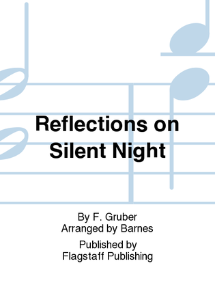 Reflections on Silent Night