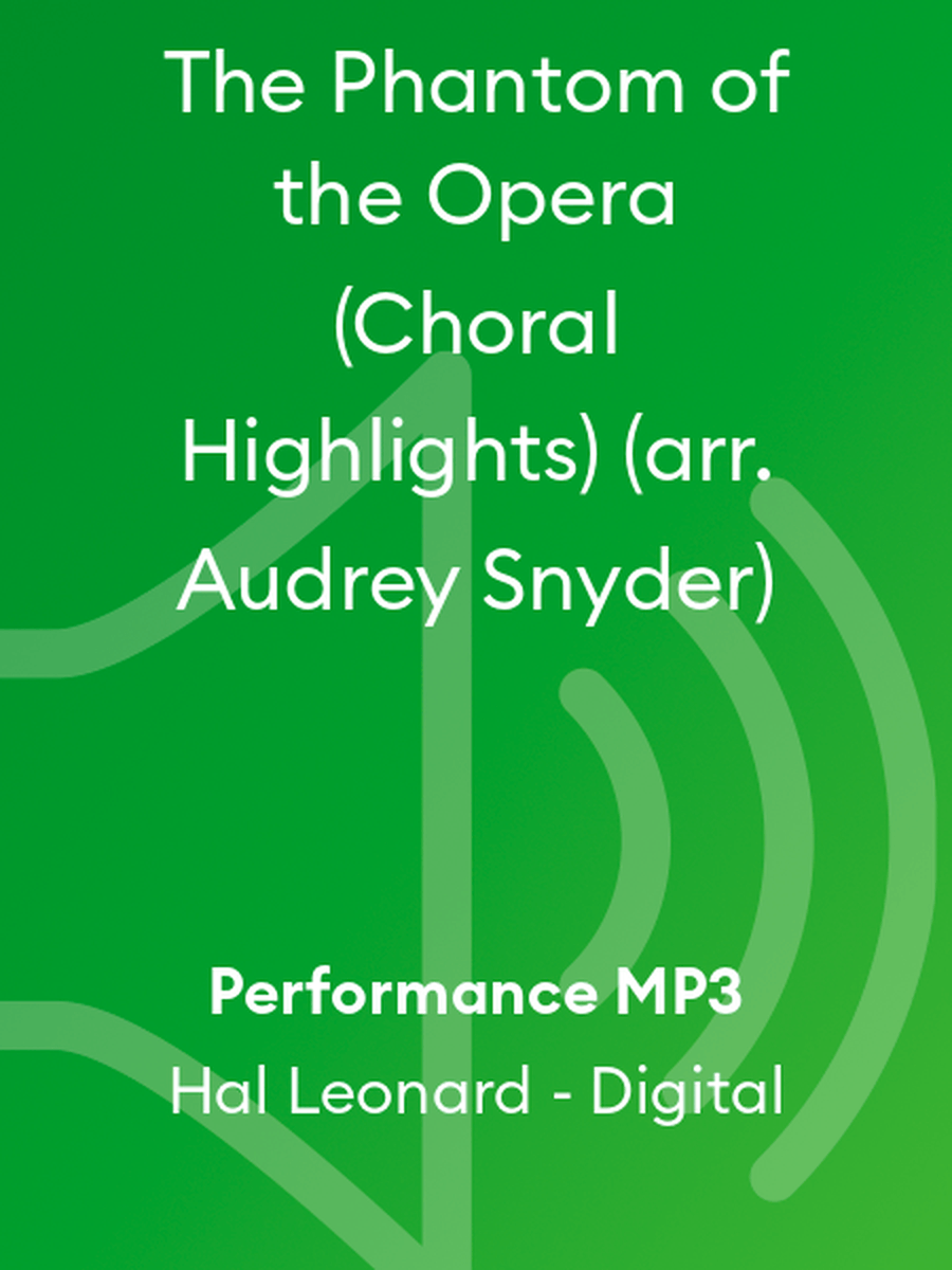 The Phantom of the Opera (Choral Highlights) (arr. Audrey Snyder)