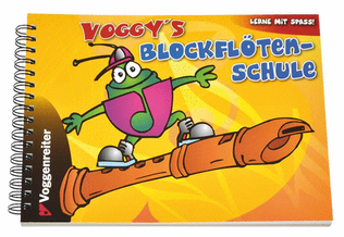 Voggy's Blockflöten-Schule 1 Vol. 1