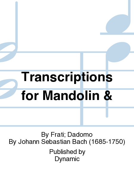 Transcriptions for Mandolin &