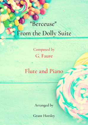 Book cover for "Berceuse" from the Dolly Suite. G Faure- Flute and Piano-Intermediate