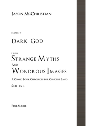 Book cover for Issue 9, Series 3 - Dark God from Strange Myths and Wondrous Images - A Comic Book Chronicle for Con