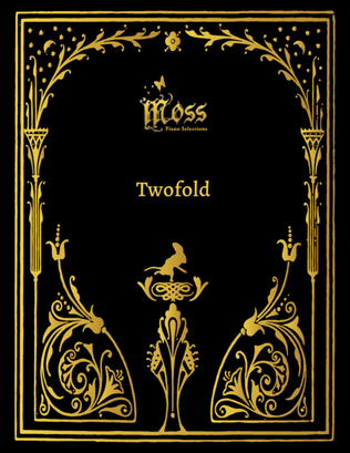 Twofold (Moss Piano Selections)