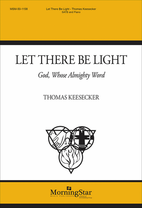 Book cover for Let There Be Light: God, Whose Almighty Word