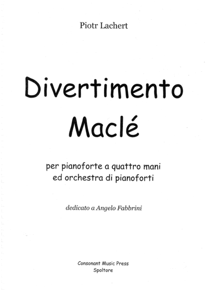 Divertimento Maclé for 4 hands piano and orchestra composed of 3 to 99 pianists divided into three image number null