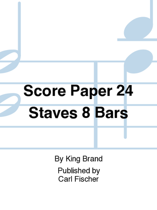 Book cover for Score Paper 24 Staves 8 Bars