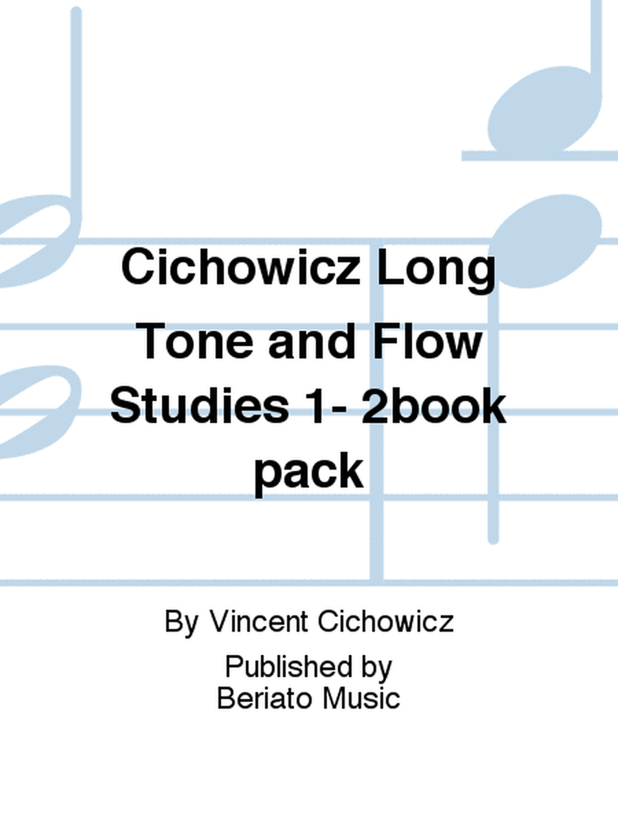 Cichowicz Long Tone and Flow Studies 1- 2book pack