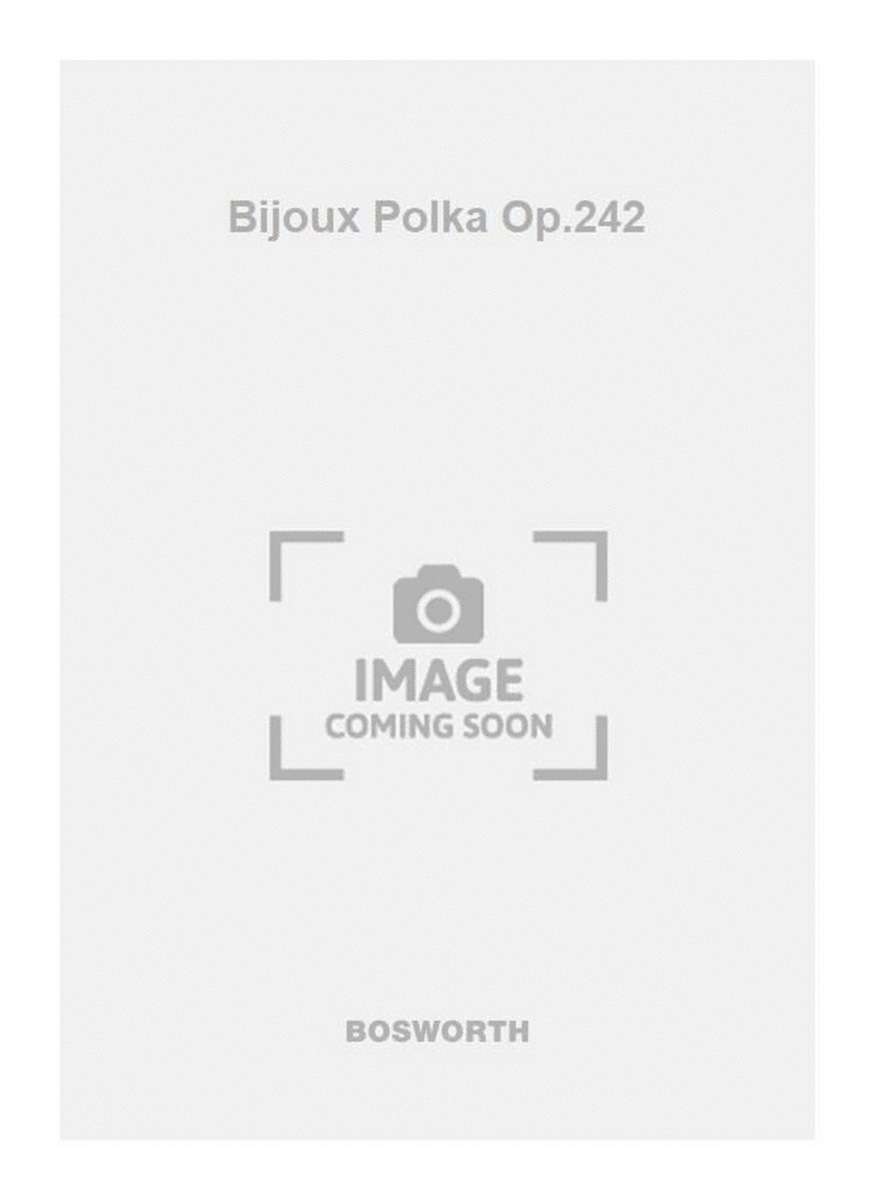 Bijoux Polka Op.242