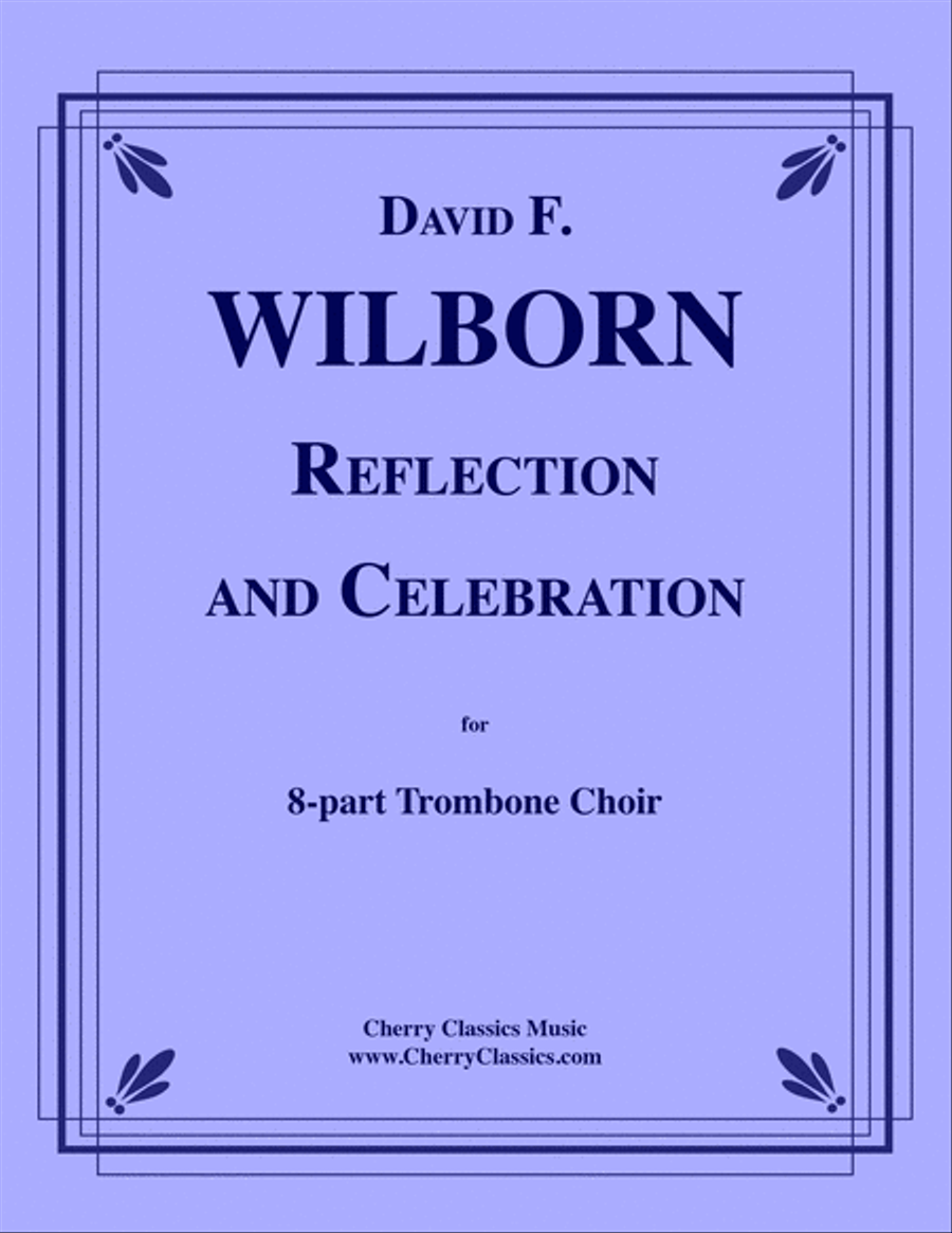 Reflection and Celebration for 8-part Trombone Ensemble Trombone scores gallery preview page 1