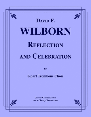 Book cover for Reflection and Celebration for 8-part Trombone Ensemble