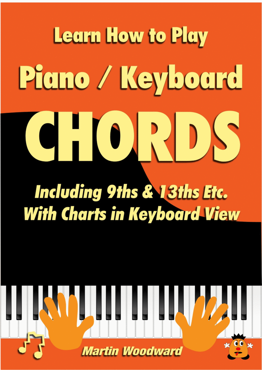 Book cover for Learn How to Play Piano / Keyboard Chords Including 9ths & 13ths Etc. With Charts in Keyboard View
