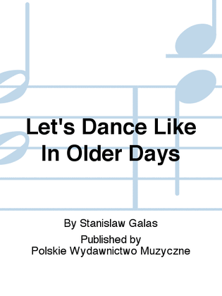 Let's Dance Like In Older Days