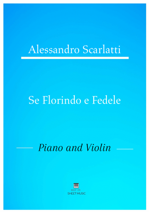 Alessandro Scarlatti - Se Florindo e Fedele (Piano and Violin)