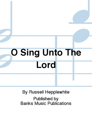 Book cover for O Sing Unto The Lord
