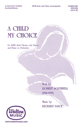 Book cover for A Child, My Choice (Vocal Score)