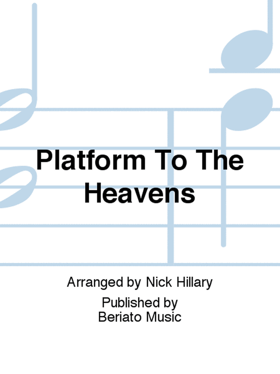 Platform To The Heavens