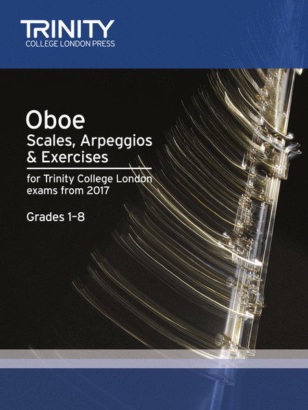 Oboe Scales, Arpeggios & Exercises Grades 1-8 from 2017