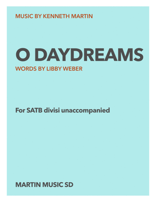 "O daydreams" -(#2 from Three Weber Sonnets)