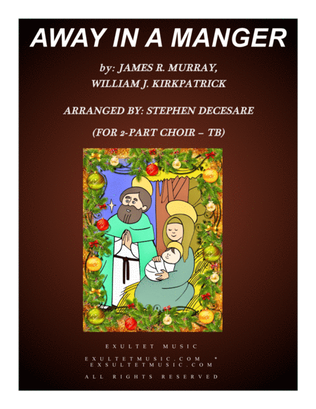 Book cover for Away In A Manger (for 2-part choir - (TB)
